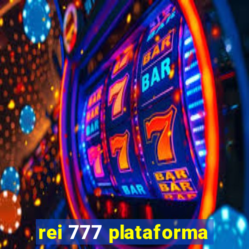 rei 777 plataforma